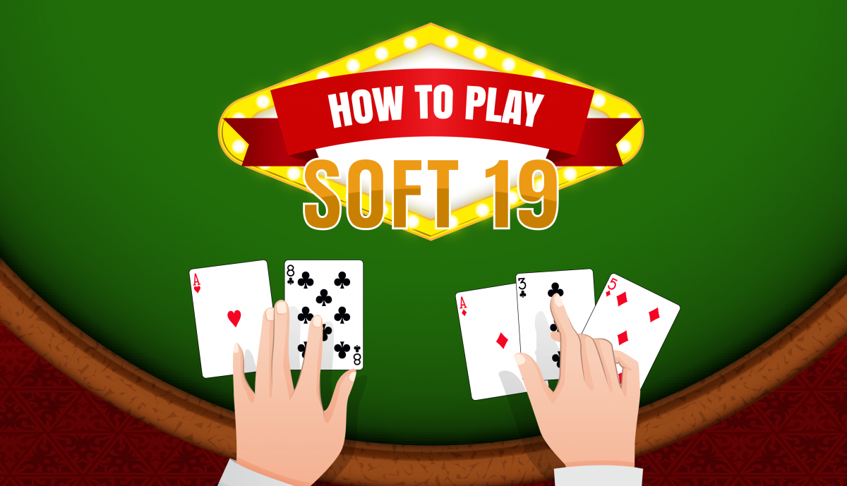 Soft 19 hands in Blackjack