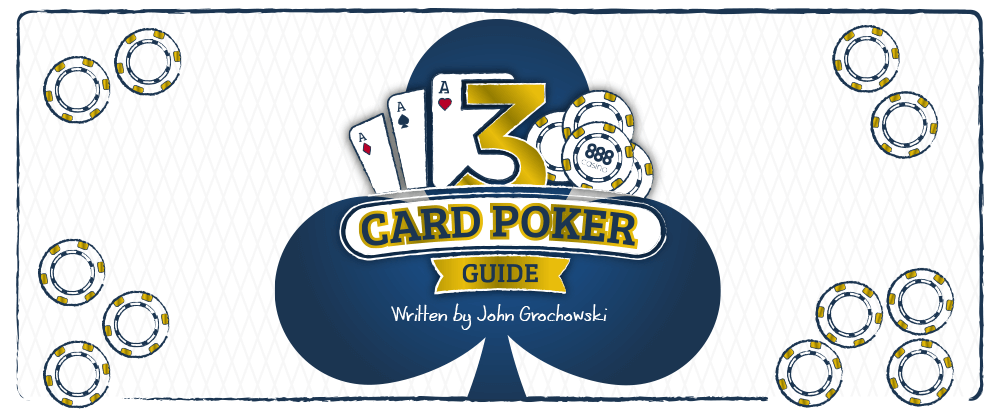 3 Card Poker Strategy Guide