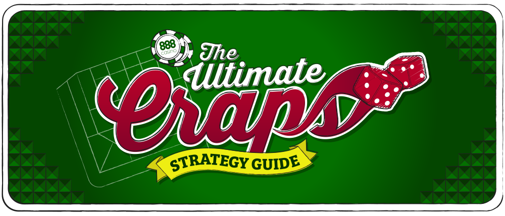 Craps Strategy Guide - How to Win at Craps?